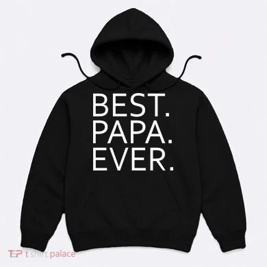 Best Papa Ever Hoodie