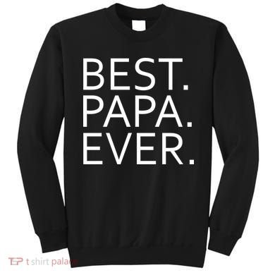 Best Papa Ever Sweatshirt