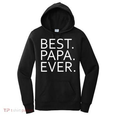 Best Papa Ever Women's Hoodie