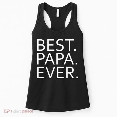 Best Papa Ever Women's Tank Top