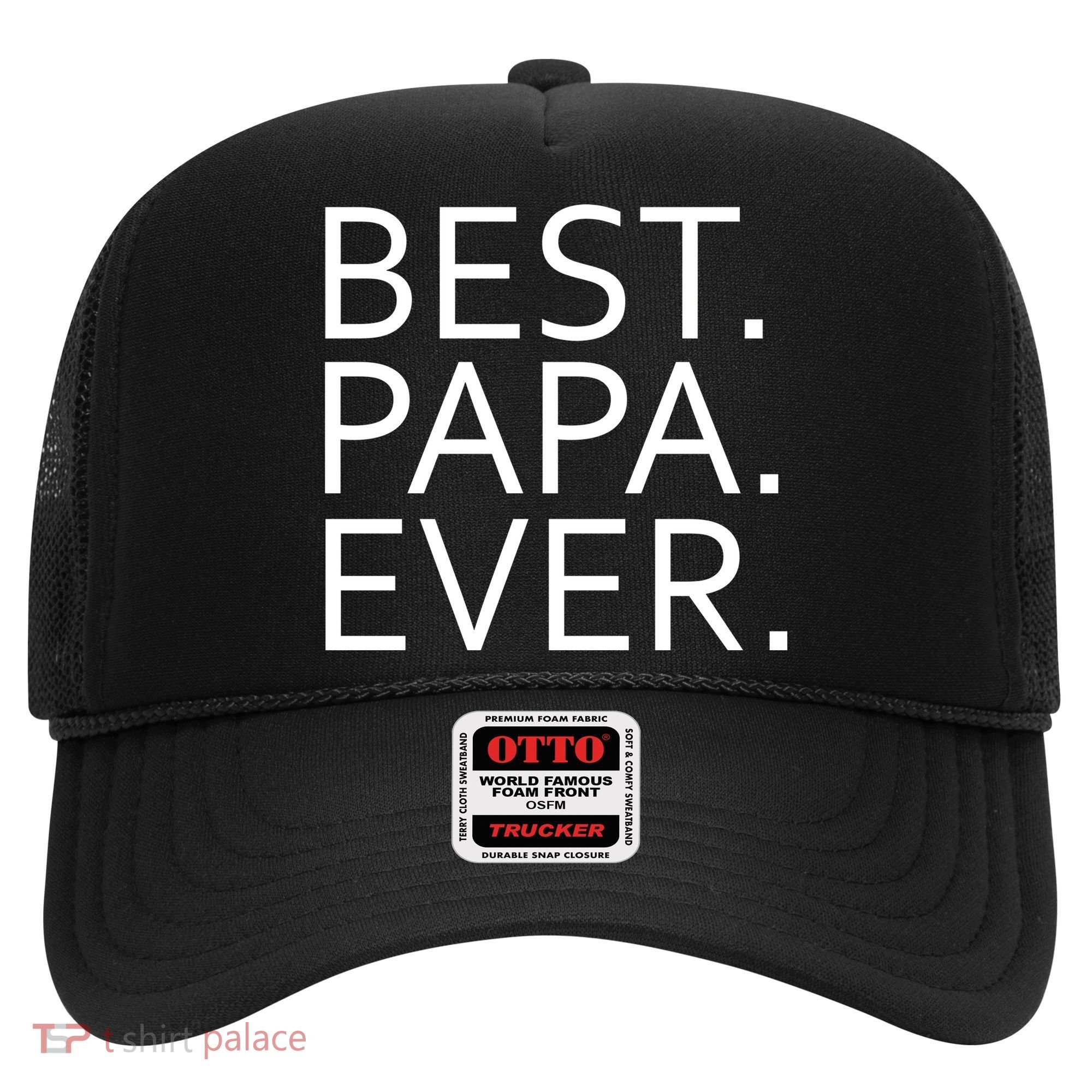 Best Papa Ever Hat