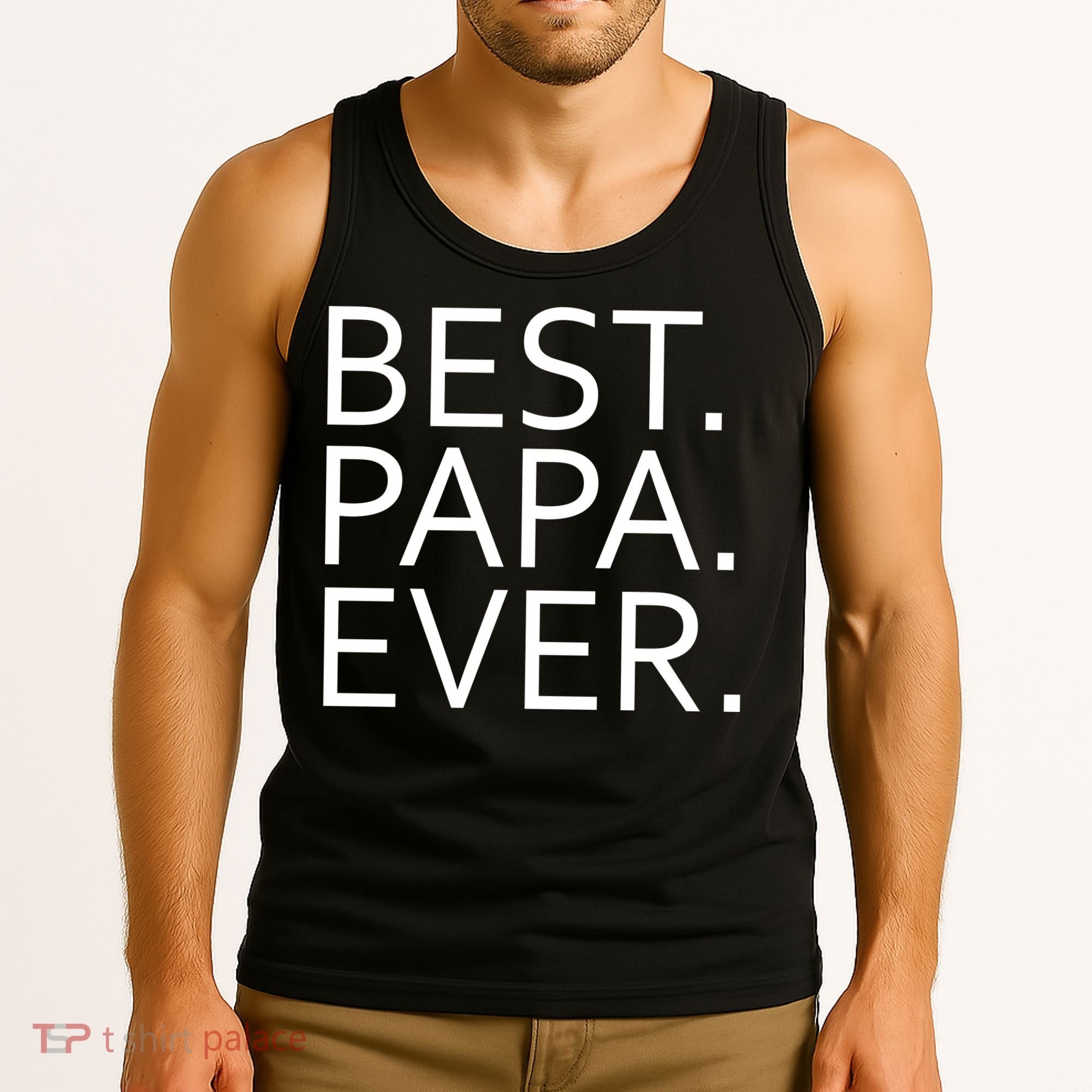 Best Papa Ever Tank Top
