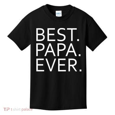 Best Papa Ever Kids T-Shirt