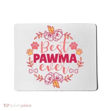 Best Pawma Ever Grandma Mousepad
