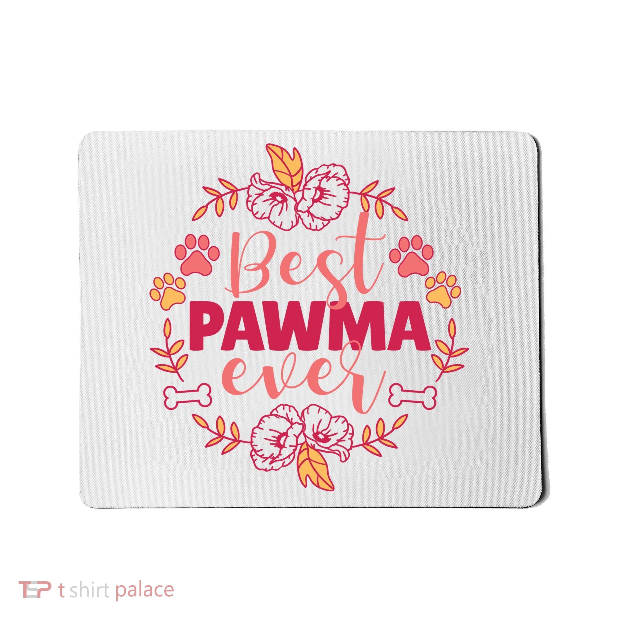 Best Pawma Ever Grandma Mousepad