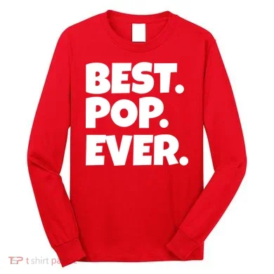 Best Pop Ever Long Sleeve Shirt