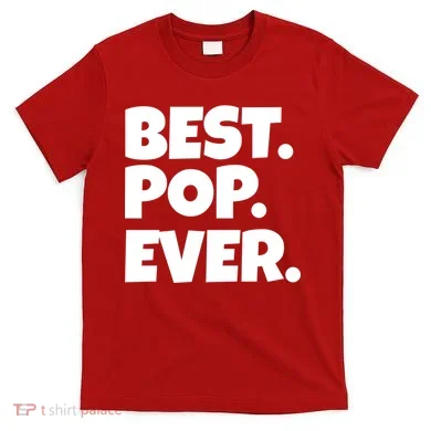 Best Pop Ever T-Shirt