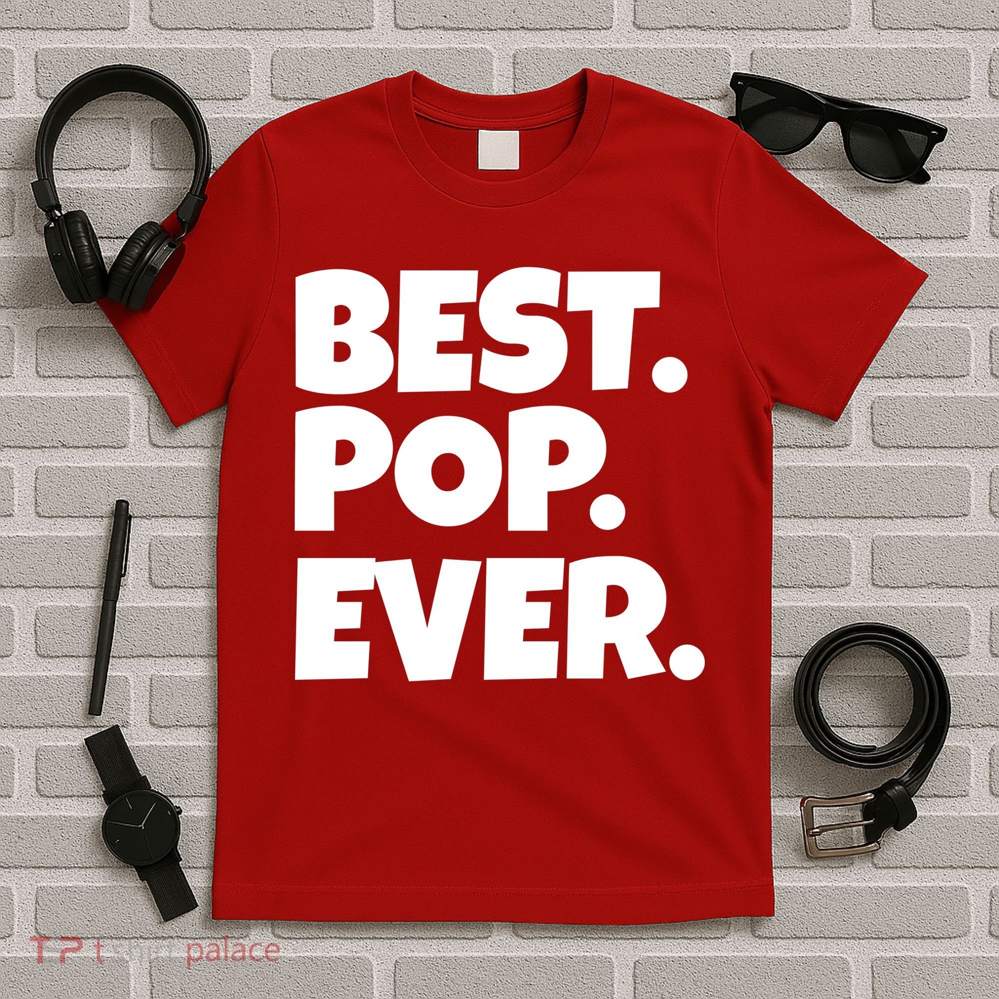 Best Pop Ever T-Shirt
