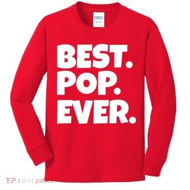 Best Pop Ever Kids Long Sleeve Shirt