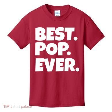 Best Pop Ever Kids T-Shirt