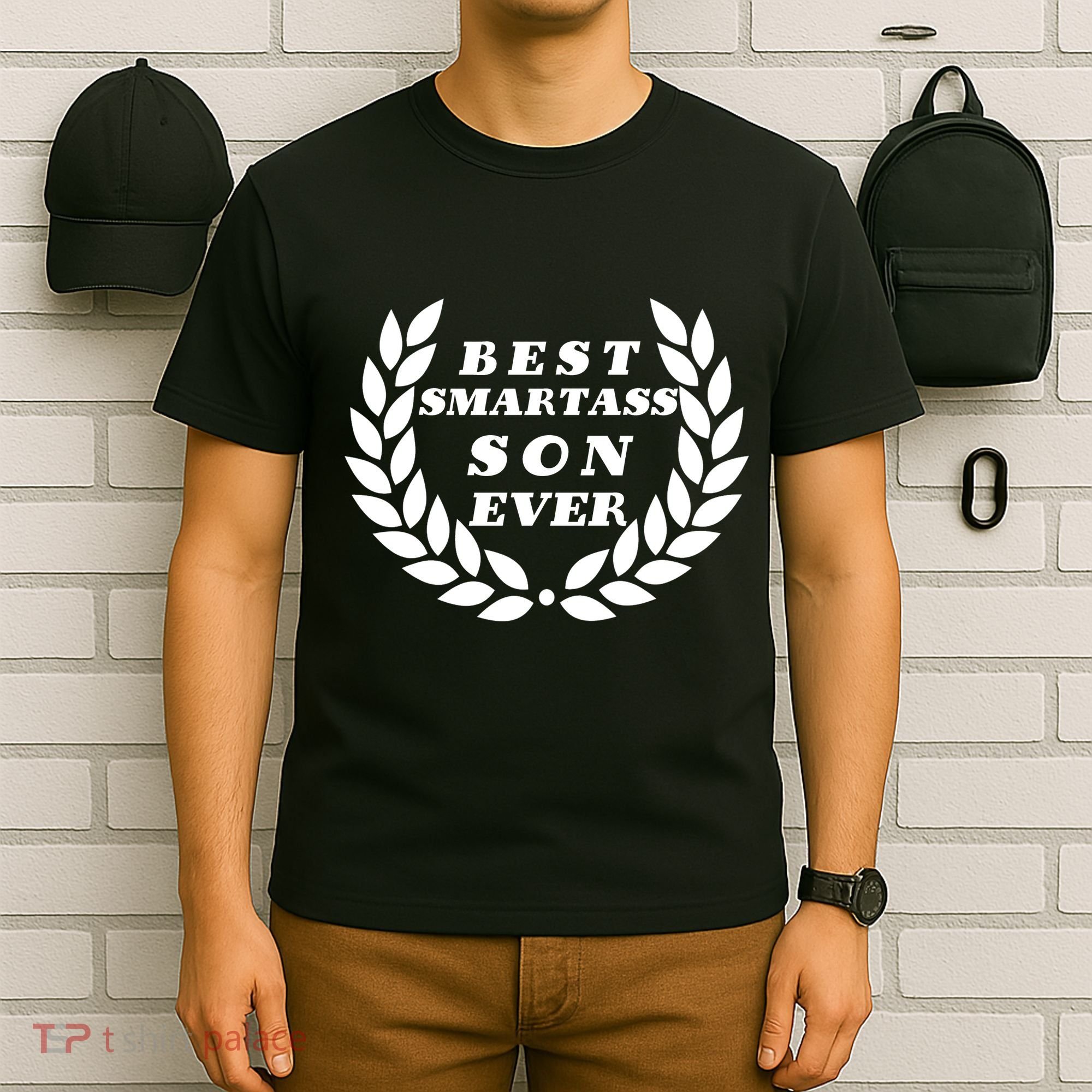 Best Smartass Son Ever T-Shirt