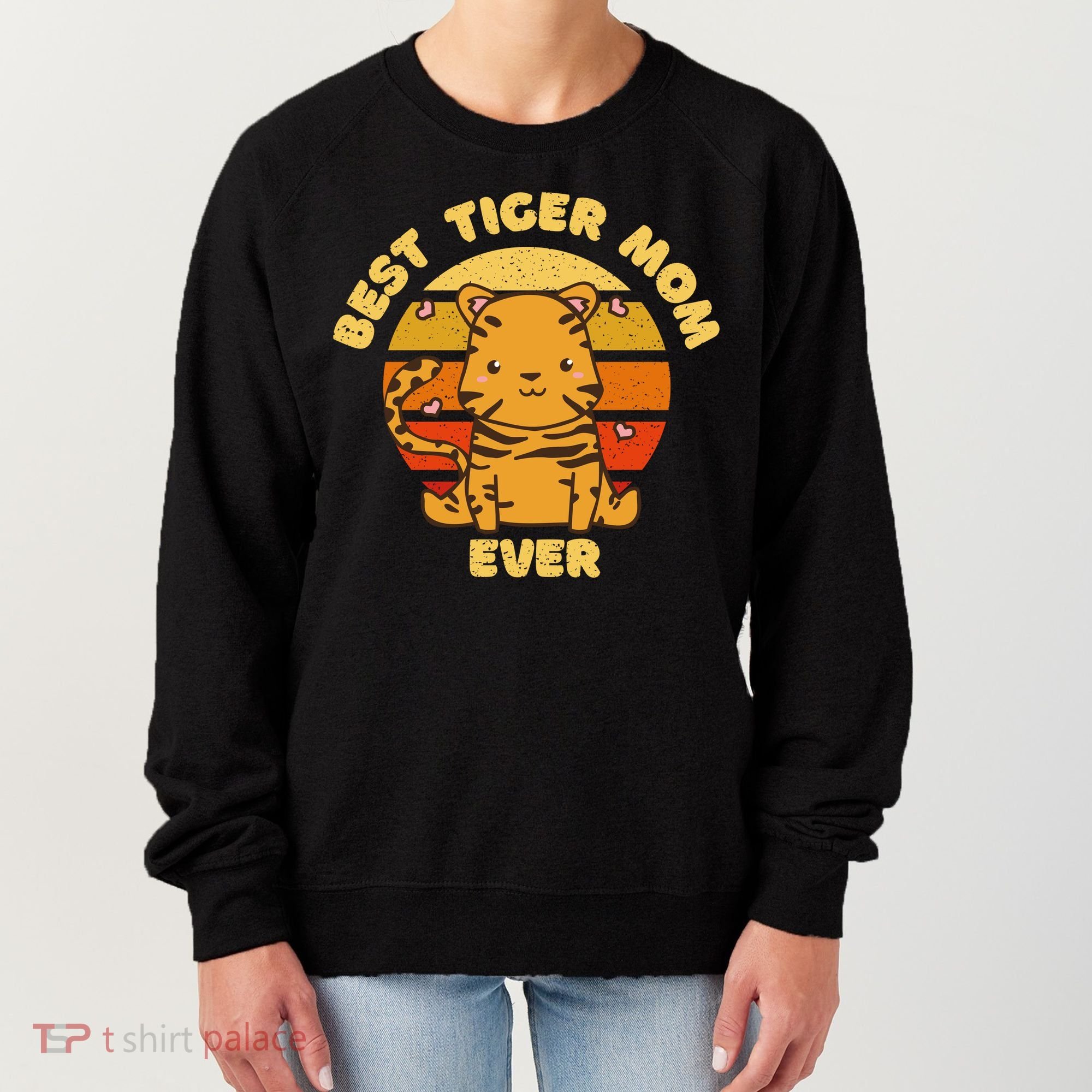 Best Tiger Mom Ever Women's Sweatshirt