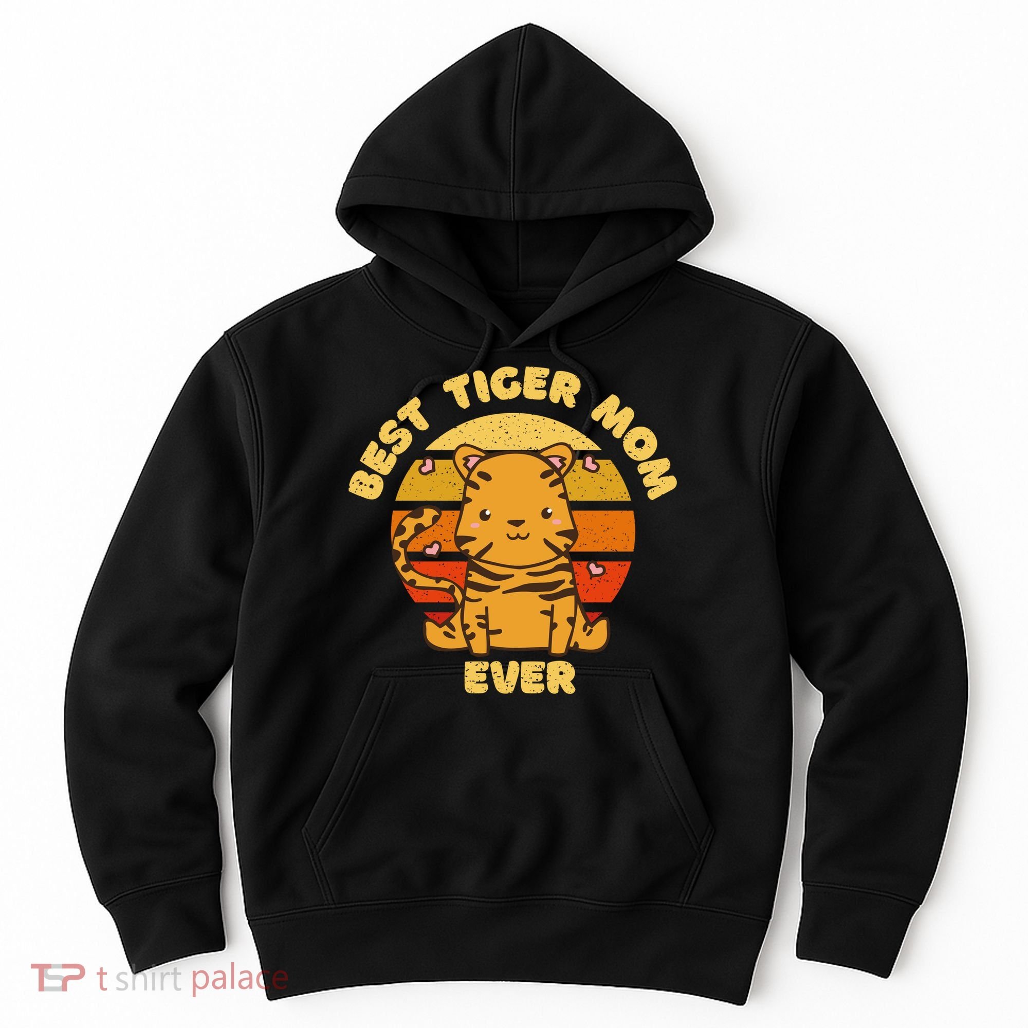Best Tiger Mom Ever Hoodie