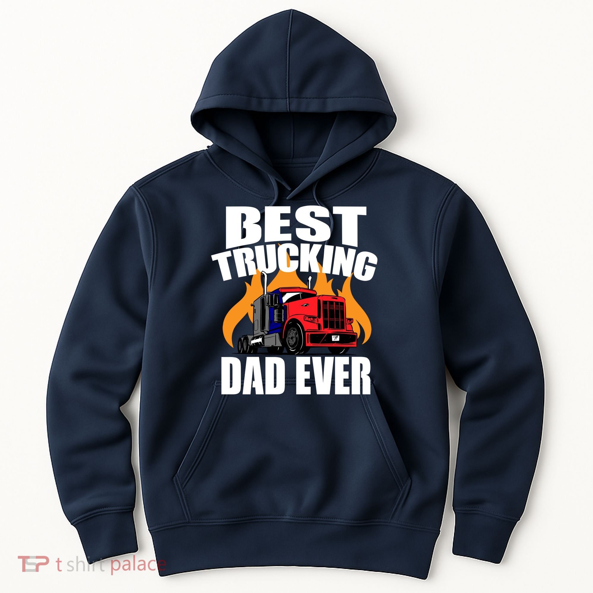 Best Trucking Dad Ever Hoodie