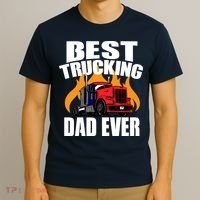 Best Trucking Dad Ever T-Shirt thumb 3