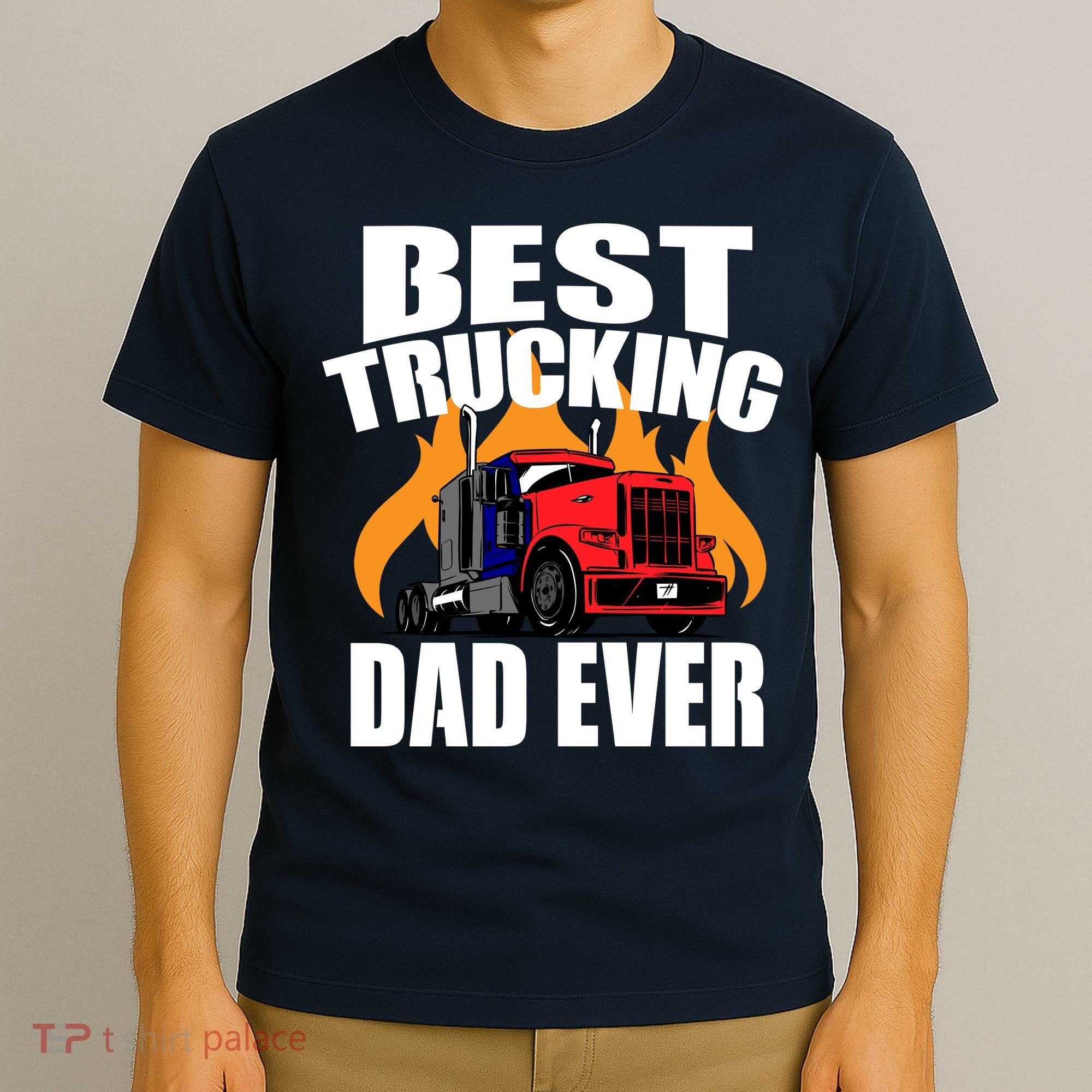Best Trucking Dad Ever T-Shirt
