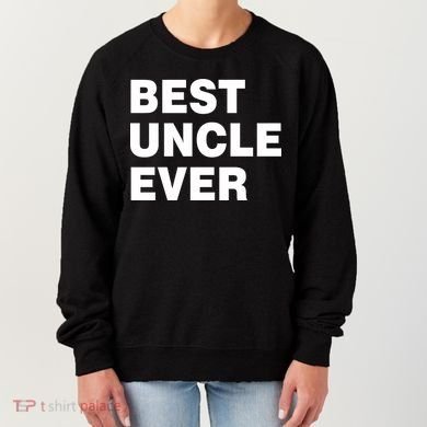 Best Uncle Ever Women's Sweatshirt