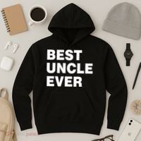 Best Uncle Ever Hoodie thumb 3