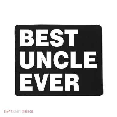 Best Uncle Ever Mousepad