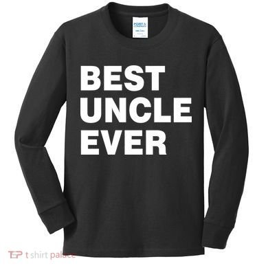 Best Uncle Ever Kids Long Sleeve Shirt