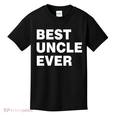 Best Uncle Ever Kids T-Shirt