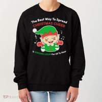 Best Way To Spread Christmas Cheer Is Singing Out Loud Women's Sweatshirt thumb 0