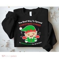 Best Way To Spread Christmas Cheer Is Singing Out Loud Sweatshirt thumb 2