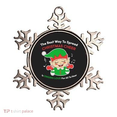 Best Way To Spread Christmas Cheer Is Singing Out Loud Ornament