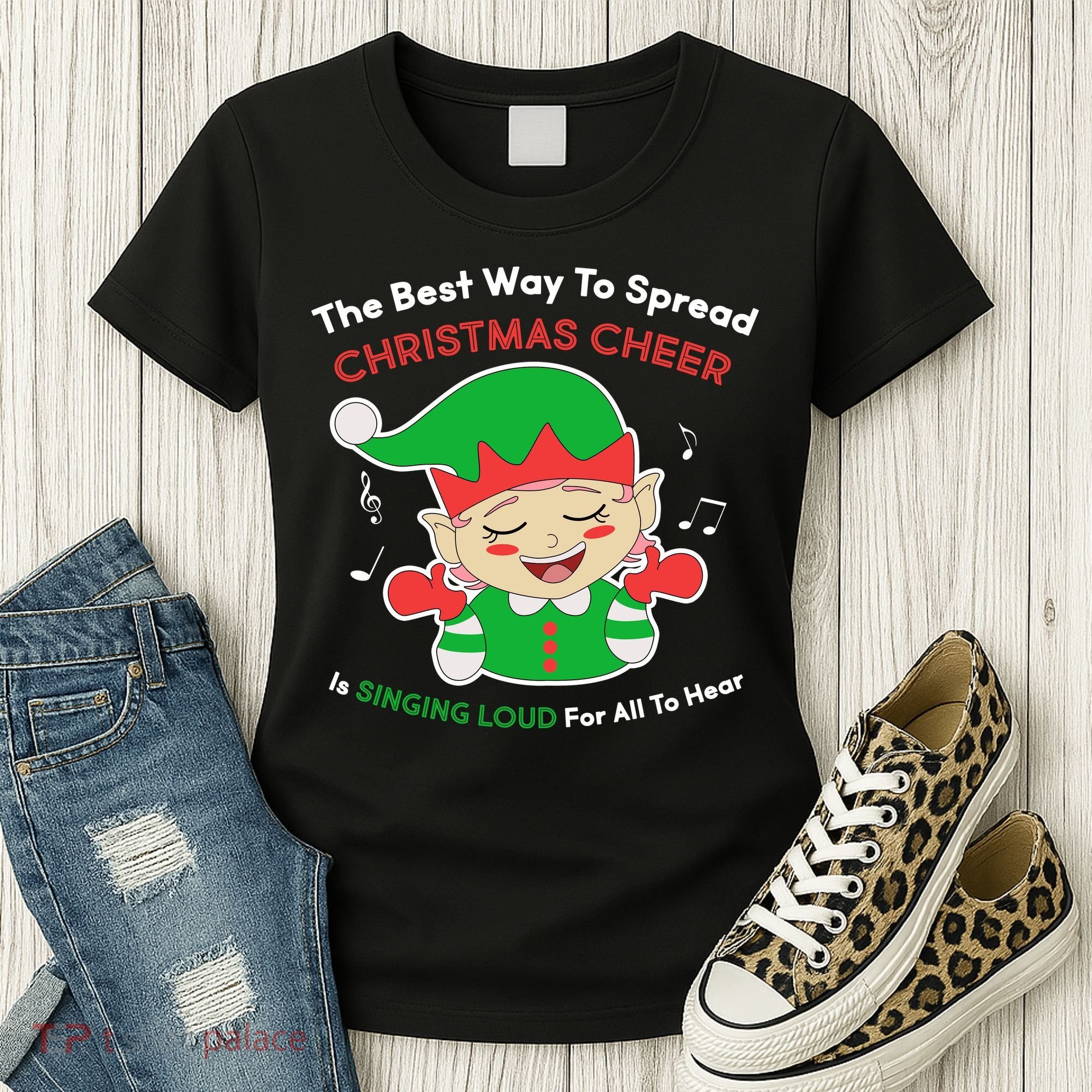 Best Way To Spread Christmas Cheer Is Singing Out Loud Women's T-Shirt