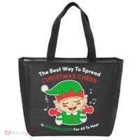 Best Way To Spread Christmas Cheer Is Singing Out Loud Tote Bag thumb 0