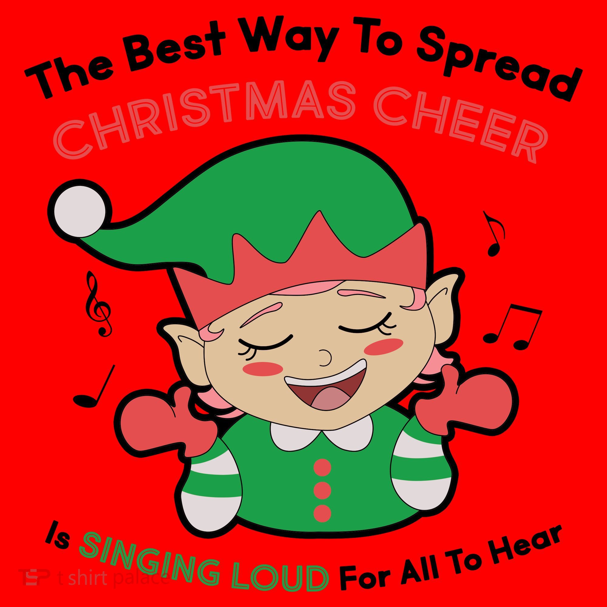 Best Way To Spread Christmas Cheer Is Singing Out Loud Santa Hat