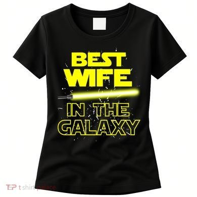 Best Wife In The Galaxy Women's T-Shirt