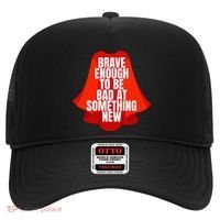 Brave Enough To Be Bad At Something New Hat thumb 0