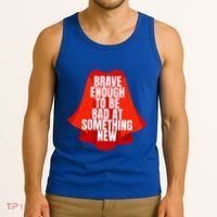 Brave Enough To Be Bad At Something New Tank Top thumb 3