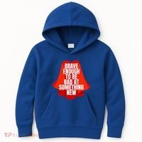Brave Enough To Be Bad At Something New Kids Hoodie thumb 0