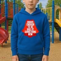 Brave Enough To Be Bad At Something New Kids Hoodie thumb 2