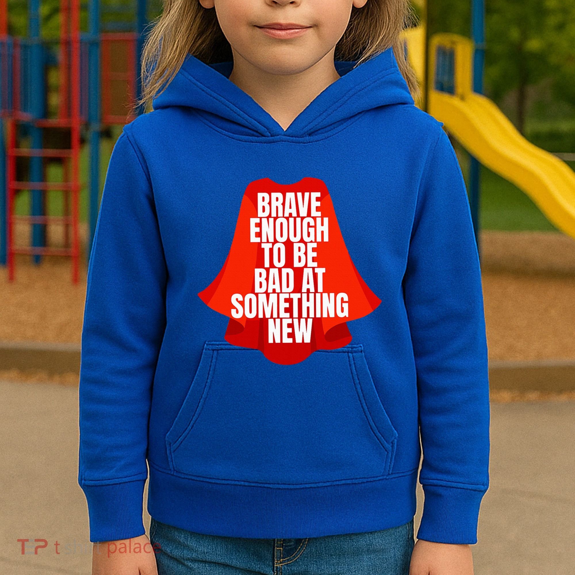 Brave Enough To Be Bad At Something New Kids Hoodie