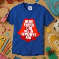 Brave Enough To Be Bad At Something New Kids T-Shirt thumb 3