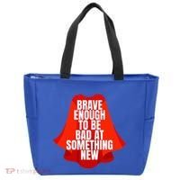 Brave Enough To Be Bad At Something New Tote Bag thumb 0
