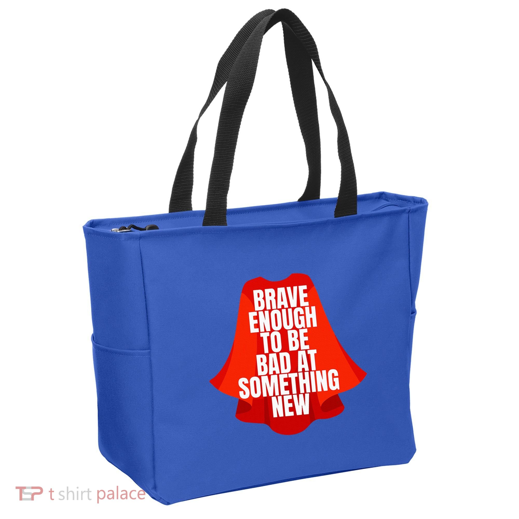Brave Enough To Be Bad At Something New Tote Bag