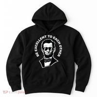 Be Excellent To Each Other Funny Abraham Lincoln Quote Hoodie thumb 0