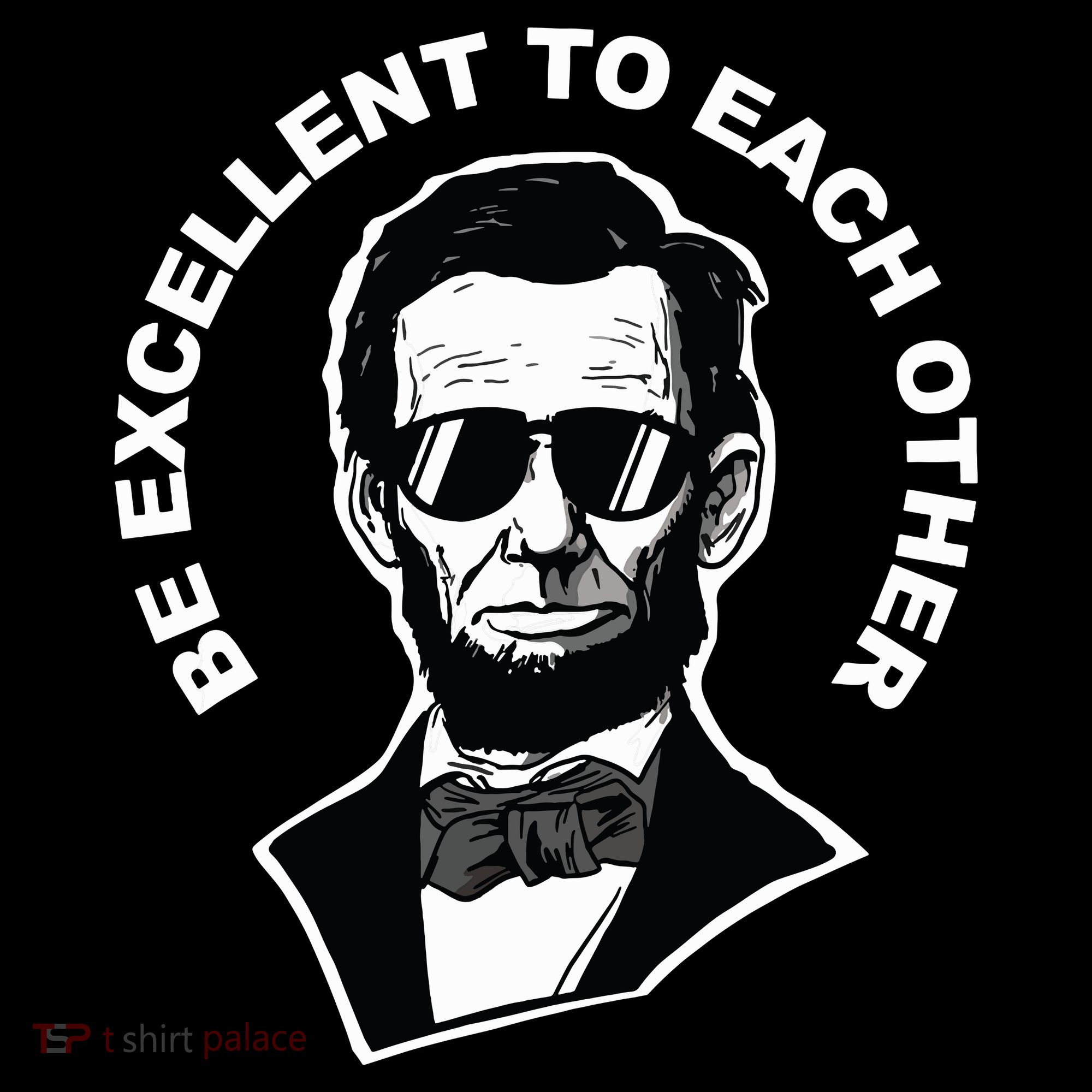 Be Excellent To Each Other Funny Abraham Lincoln Quote Coffee Mug