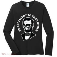 Be Excellent To Each Other Funny Abraham Lincoln Quote Women's Long Sleeve Shirt thumb 0