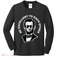 Be Excellent To Each Other Funny Abraham Lincoln Quote Kids Long Sleeve Shirt thumb 0
