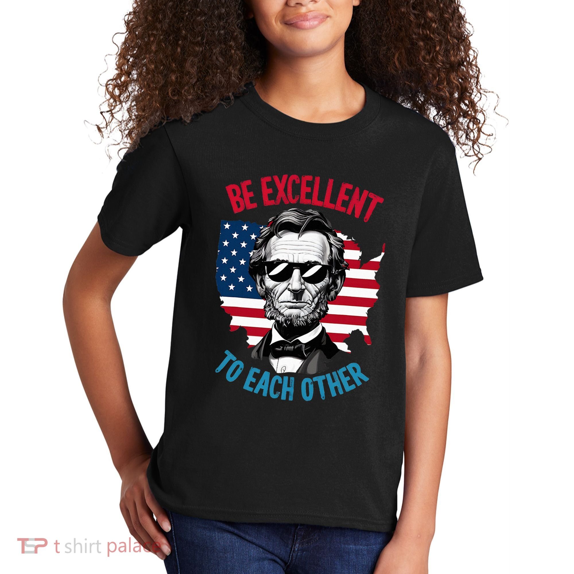 Be Excellent To Each Other Us Map Flag Abe Abraham Lincoln Kids T-Shirt