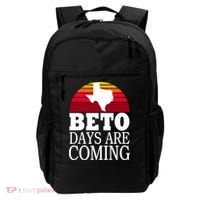 BETO Days Are Coming Backpack thumb 0