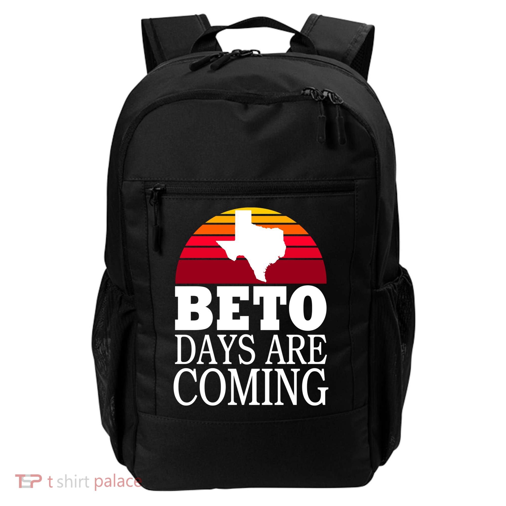 BETO Days Are Coming Backpack
