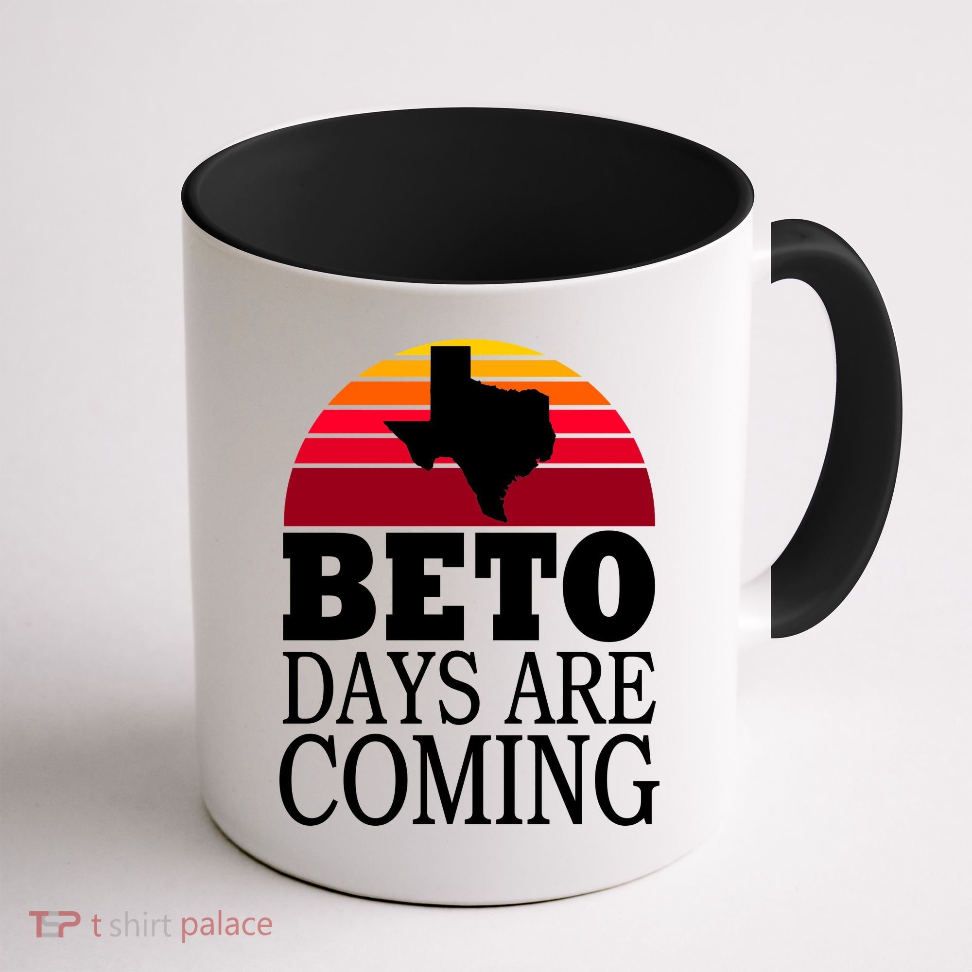 BETO Days Are Coming Coffee Mug
