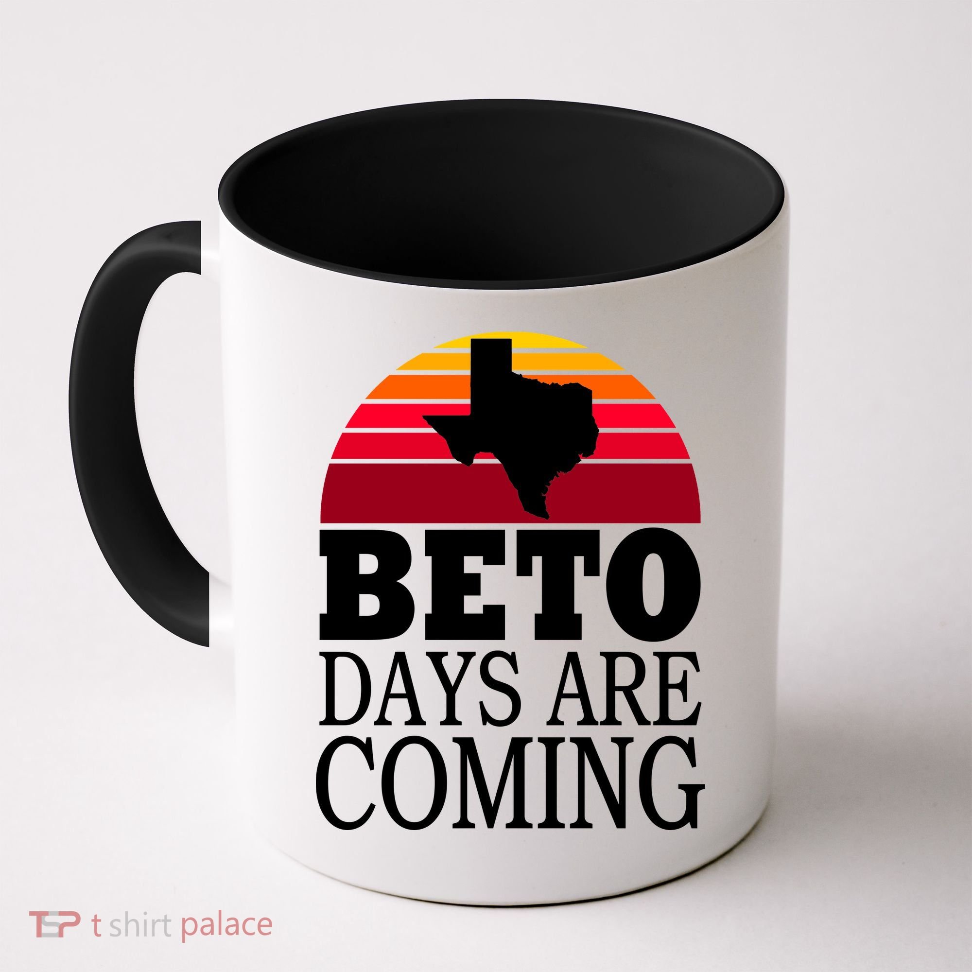 BETO Days Are Coming Coffee Mug