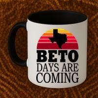 BETO Days Are Coming Coffee Mug thumb 2